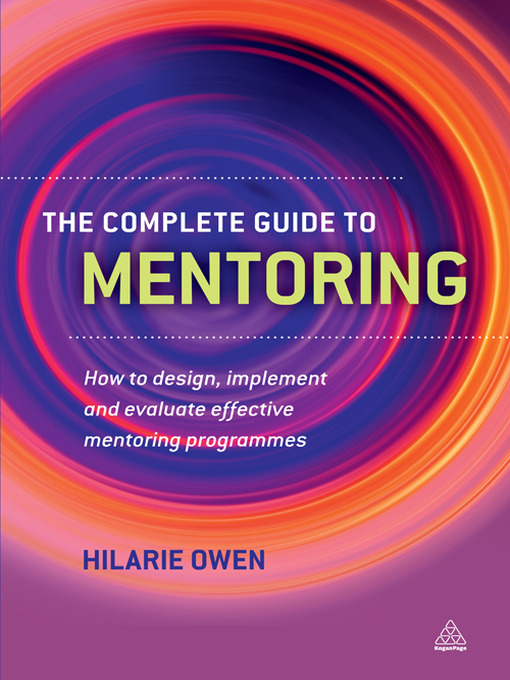 Title details for The Complete Guide to Mentoring by Hilarie Owen - Available